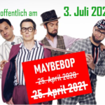MAYBEBOP-Konzert: Neuer Termin 3. Juli 2022