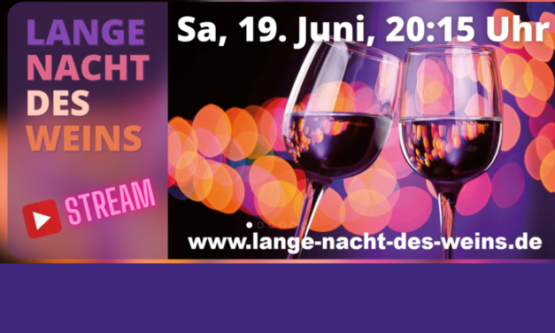 Feuchtes Eck: Lange Nacht des Weins – Online