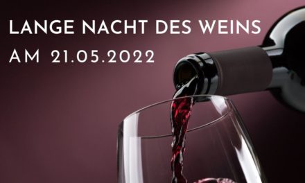 Feuchtes Eck: Lange Nacht des Weins am 21.05.2022